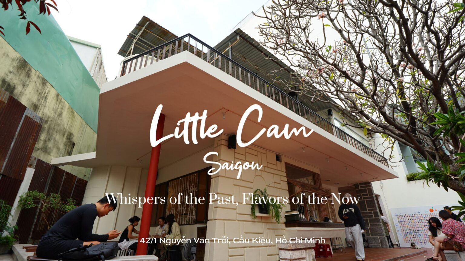 路地裏で見つける都会の呼吸。邸宅カフェで朝を過ごそう＊little Cam Saigon Nguyễn Văn Trỗiカウキエウ街区 